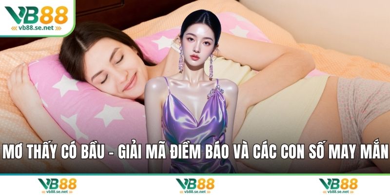 Mơ thấy có bầu