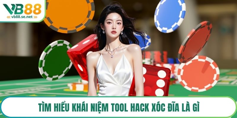 Tìm hiểu khái niệm tool hack xóc đĩa là gì